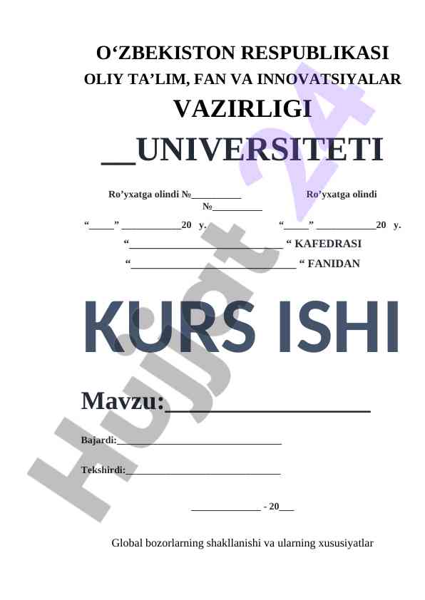 Global Bozorlarning Shakllanishi Va Ularning Xususiyatlari