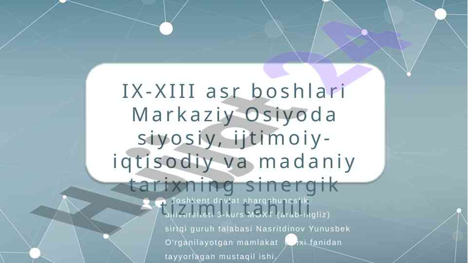 Markaziy osiyoda tarixiy tahlil va madaniy aloqalar