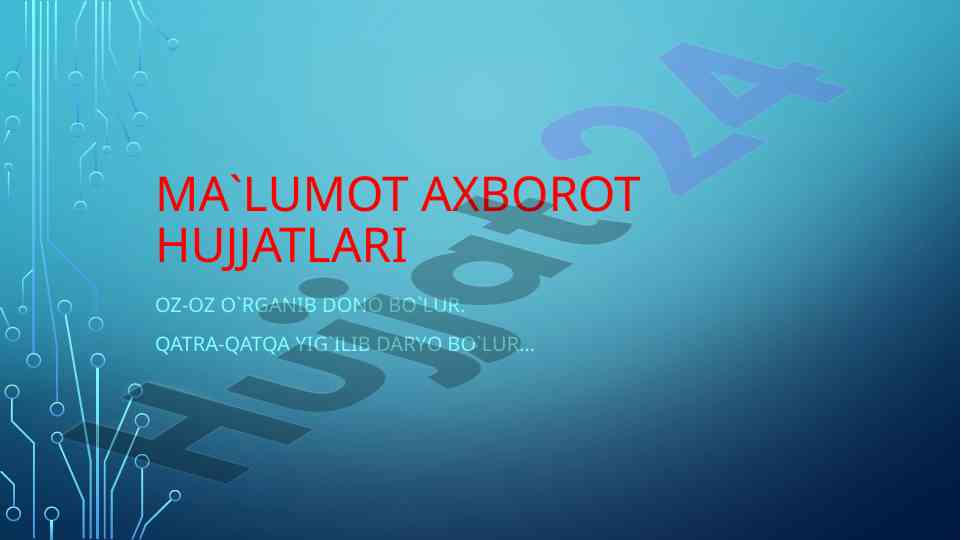 Ma`lumot axborot hujjatlari: turlari va ahamiyati