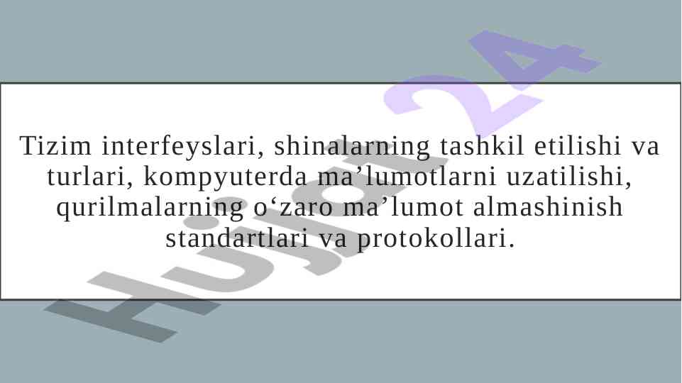 Tizim interfeyslari va ma’lumotlar uzatilishi