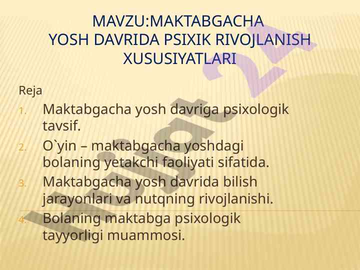 Maktabgacha yosh davrida psixik rivojlanish xususiyatlari