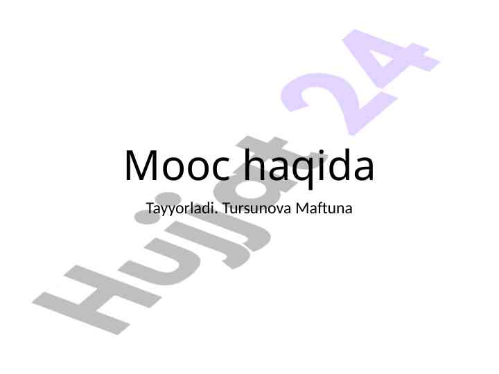 Mooc haqida ma'lumotlar va tavsiyalar