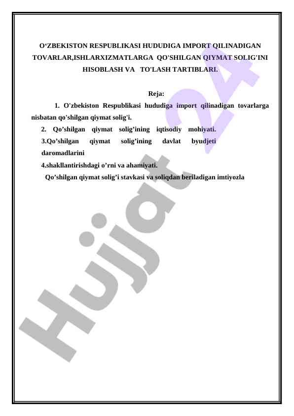 O'zbekiston hududiga import qilinadigan tovarlar va soliq