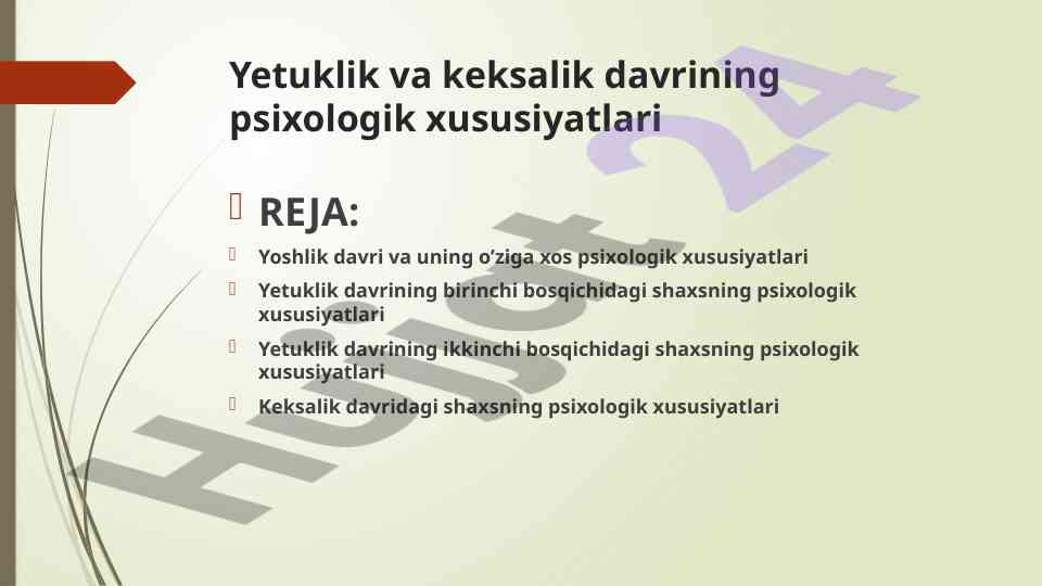 Yetuklik va keksalik davrining psixologik xususiyatlari