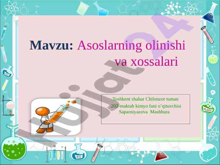 Asoslarning olinishi va xossalari bo'yicha dars