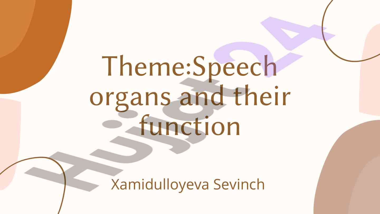 Speech organs and their functions in communication