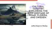 Exploring the cultural tapestry of rome florida and sweden