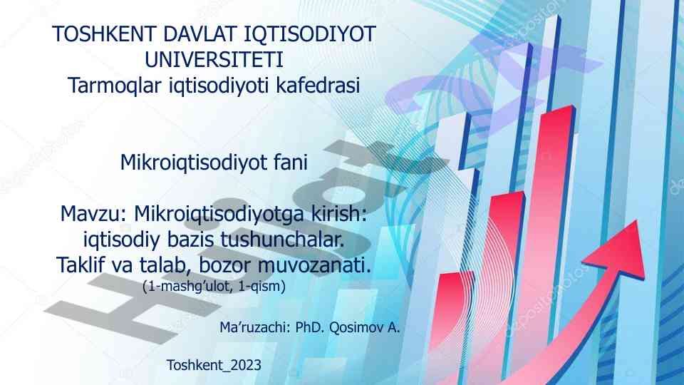 Mikroiqtisodiyotga kirish: iqtisodiy bazis tushunchalar