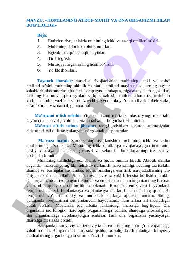 Homilaning atrof-muhit va ona organizmi bilan bog’liqligi
