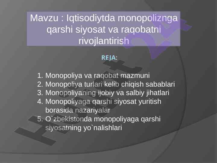 Iqtisodiy monopoliyaga qarshi siyosat rivojlantirish