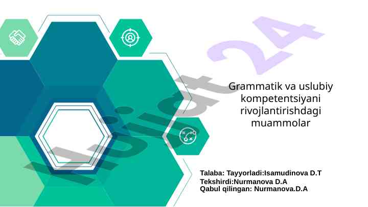Grammatik va uslubiy kompetentsiyani rivojlantirish muammolari