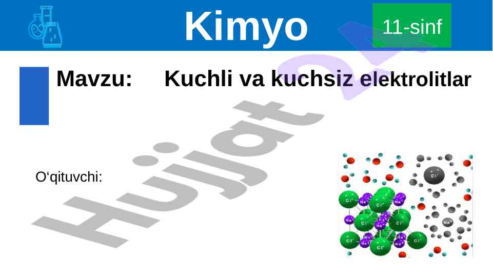 Kuchli va kuchsiz elektrolitlar mavzusi 11-sinf