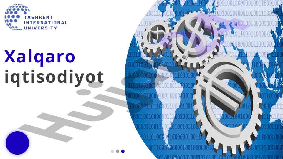 Xalqaro iqtisodiyot va rivojlanish ko‘rsatkichlari