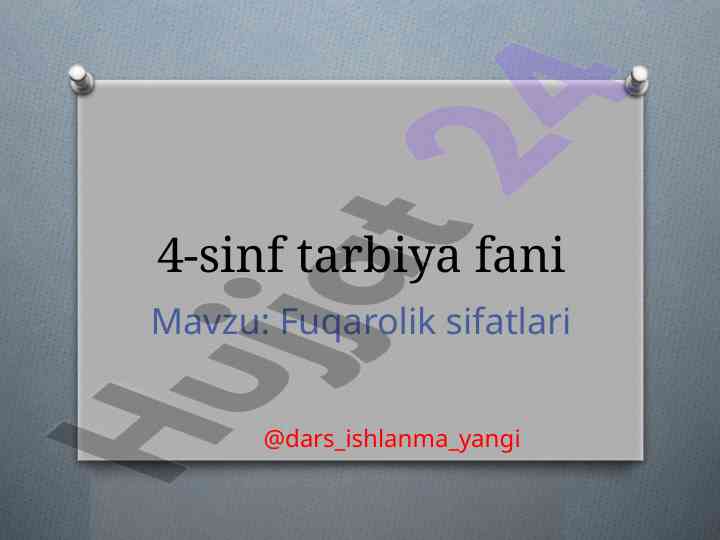 Fuqarolik sifatlarini o'rganish dars ishlanmasi