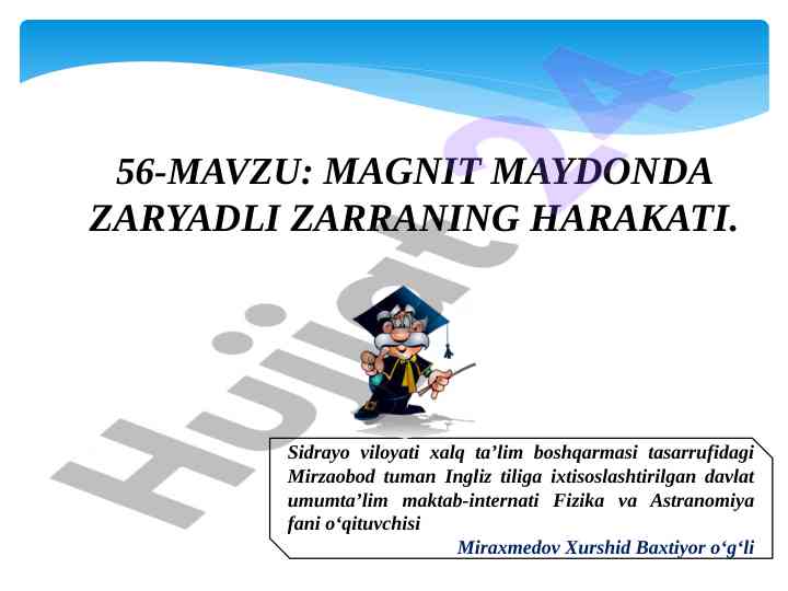Magnit maydonda zaryadli zarraning harakati