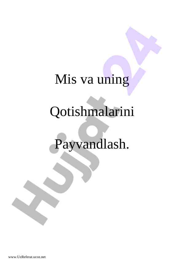 Mis va uning qotishmalarini payvandlash usullari