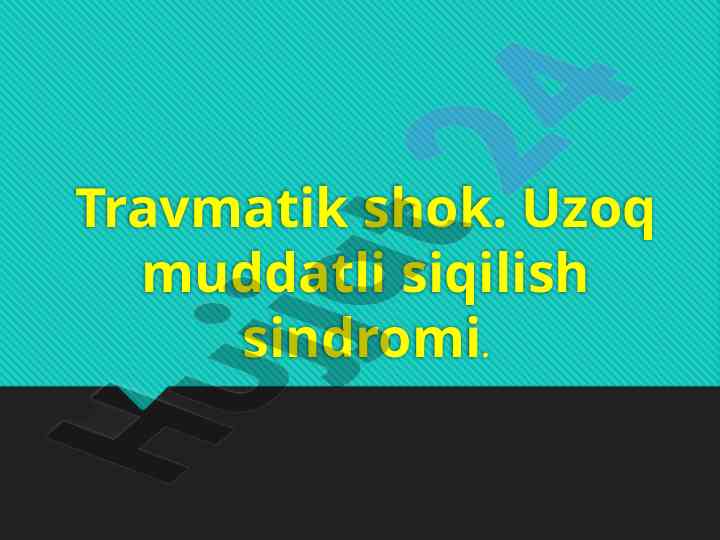Travmatik shok va uzoq muddatli siqilish sindromi