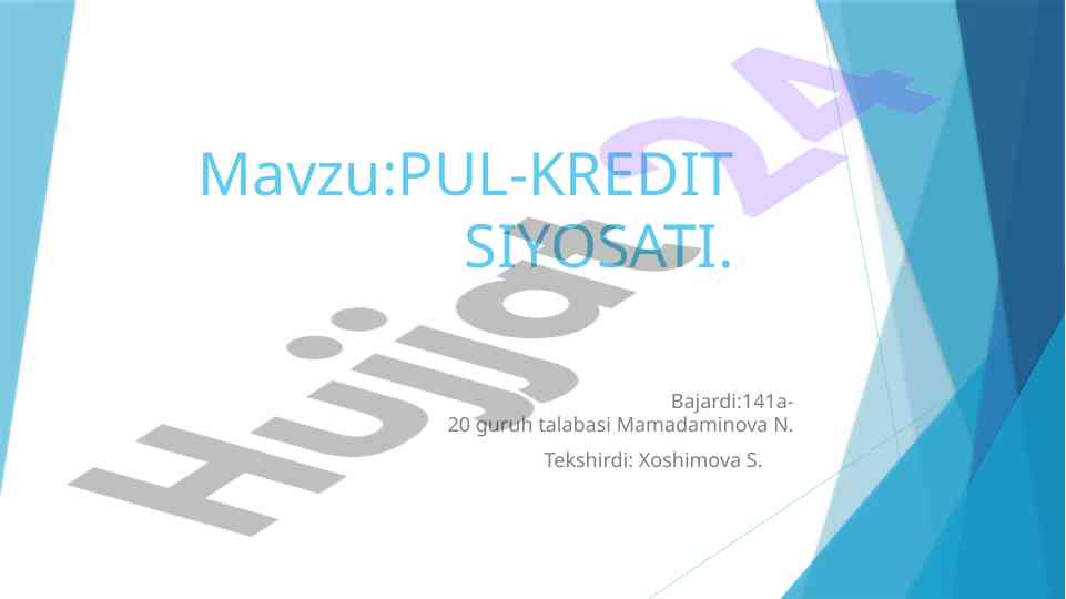 Pul-kredit siyosati haqida umumiy tushuncha