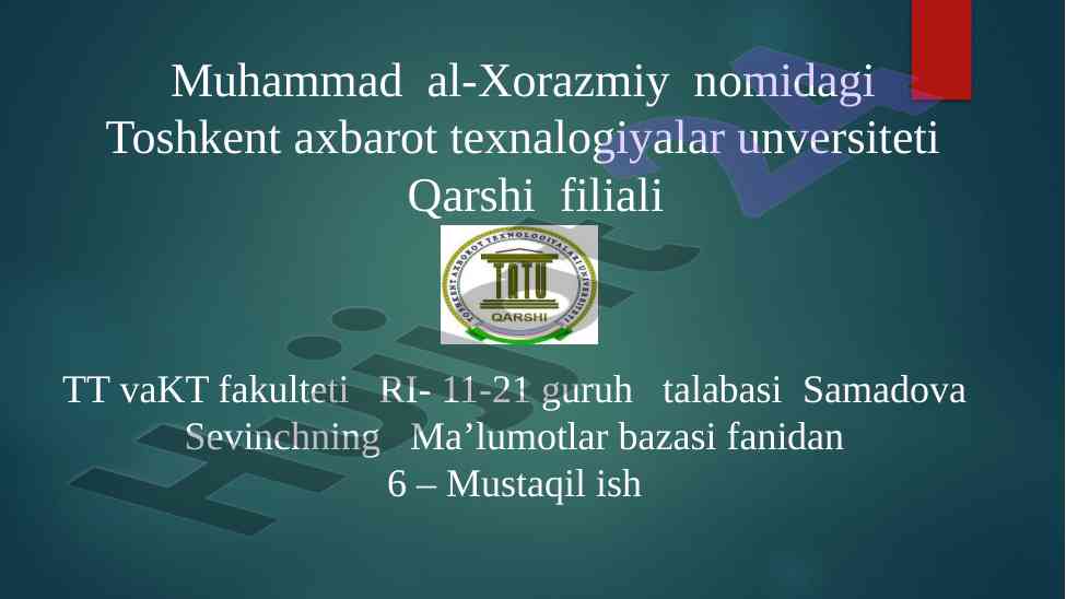 Ma’lumotlar bazasi fanidan mustaqil ish