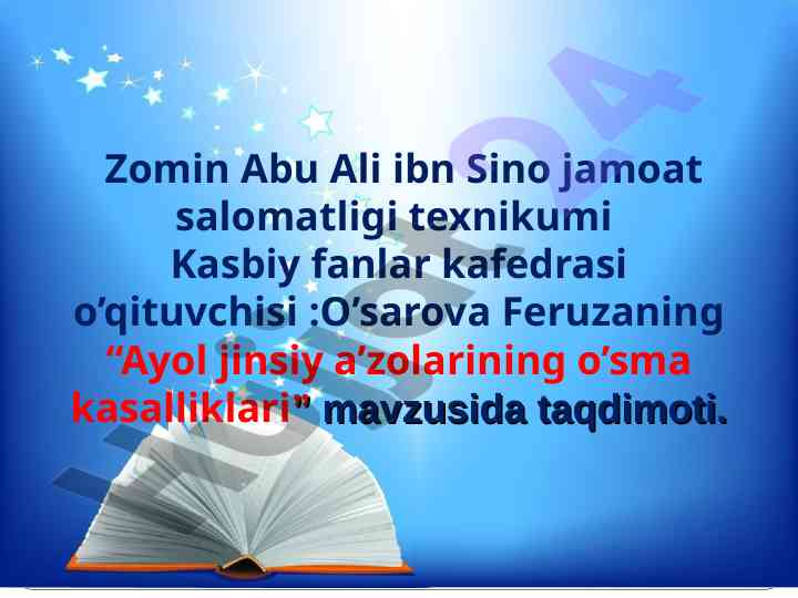 Ayol jinsiy a’zolarining o’sma kasalliklari taqdimoti