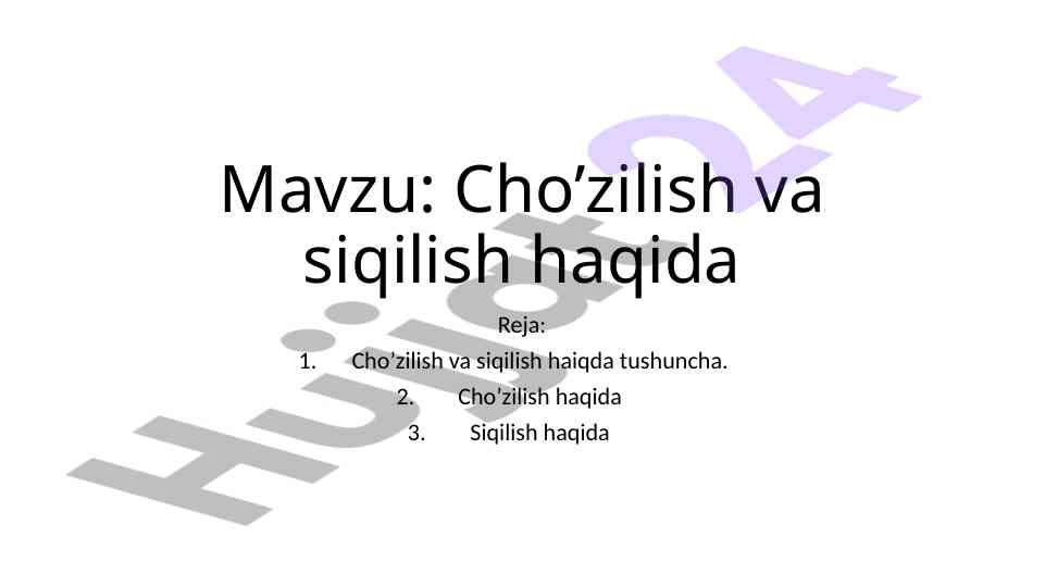 Cho’zilish va siqilish haqida tahlil