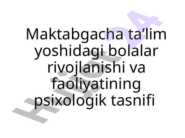 Maktabgacha taʼlim yoshidagi bolalar rivojlanishi