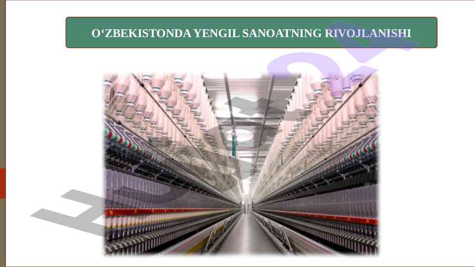 O‘zbekistonda yengil sanoatning rivojlanishi tahlili