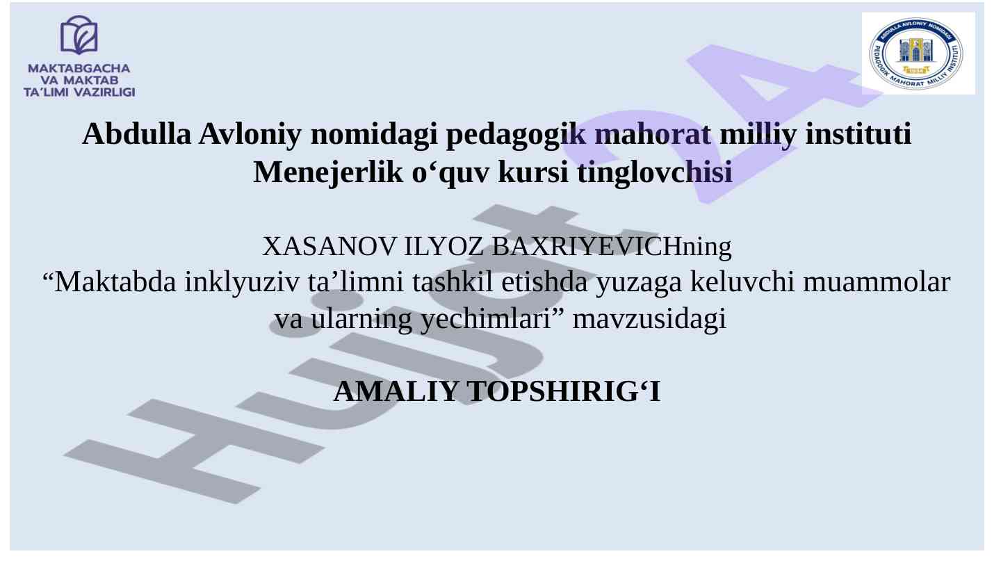 Maktabda inklyuziv taʼlimni tashkil etish muammolari