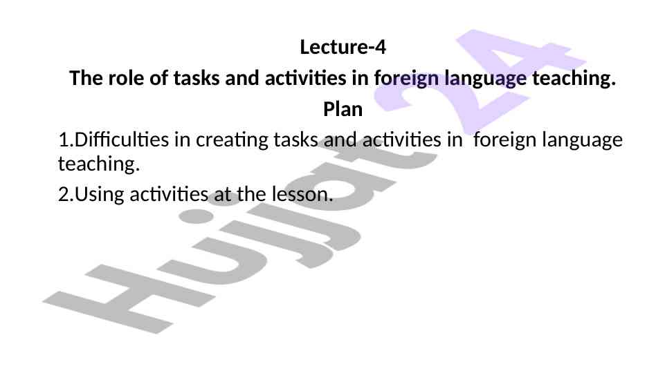 Tasks and activities in foreign language teaching