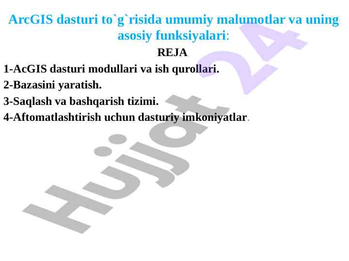 Umumiy malumotlar va arcgis dasturining funksiyalari