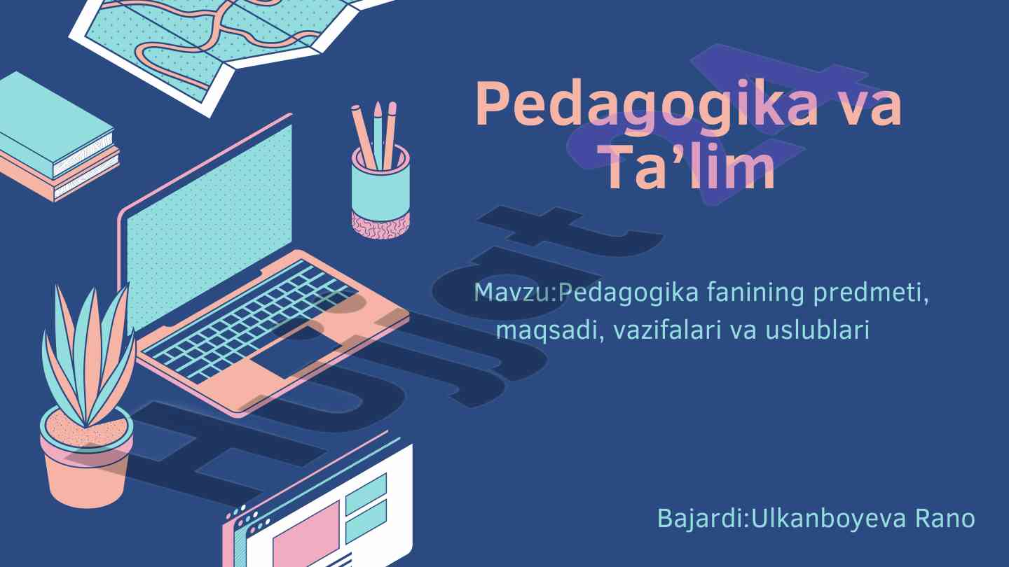 Pedagogika fanining predmeti va vazifalari