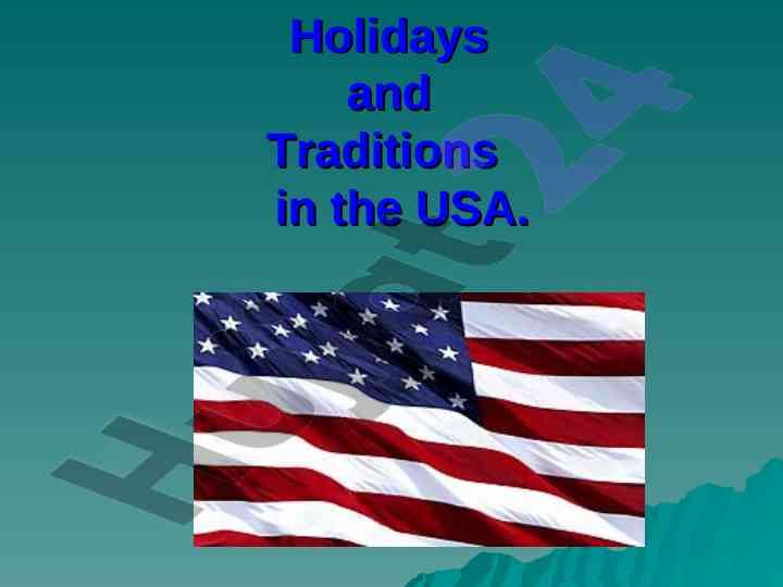 Holidays and traditions in the usa