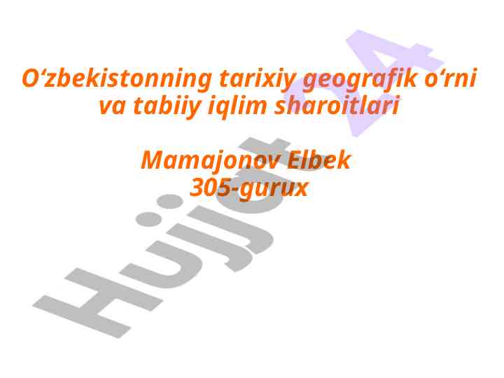 O‘zbekistonning tarixiy geografik o‘rni va iqlimi