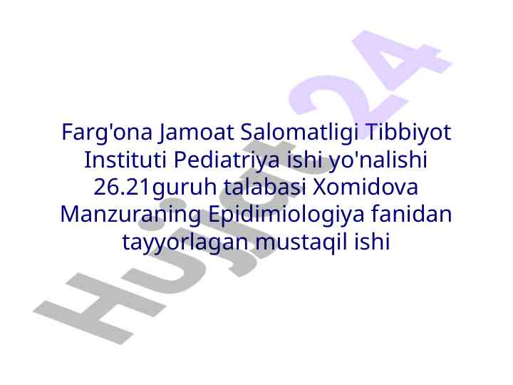 Epidimiologiya fanidan mustaqil ishlar haqida