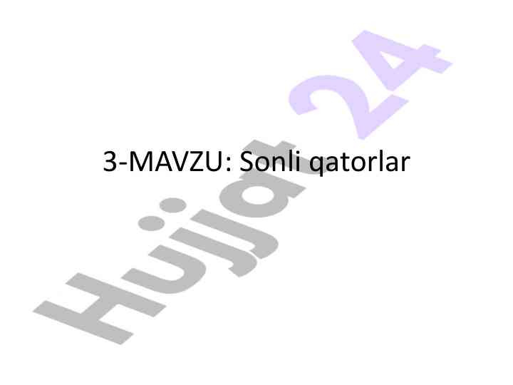 Sonli qatorlar va ularning xususiyatlari