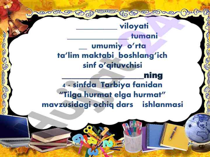 Tilga hurmat elga hurmat mavzusida ochiq dars