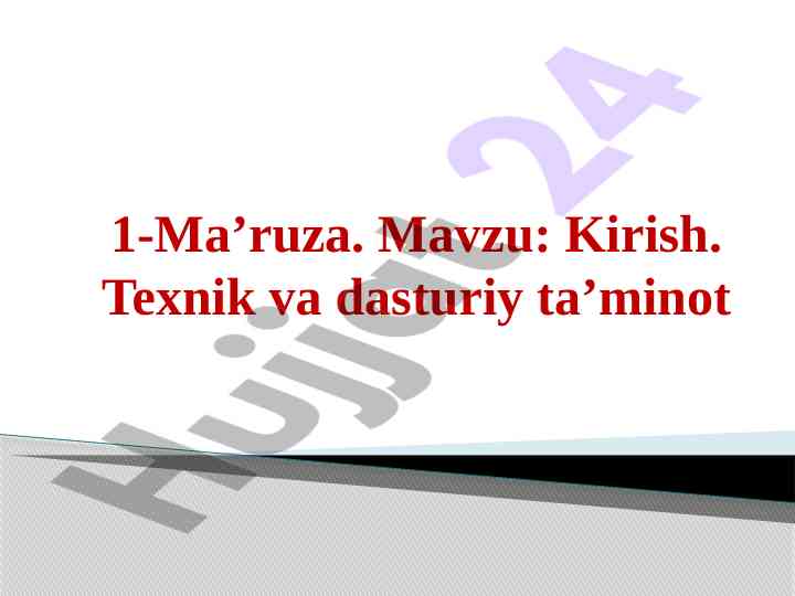 Kompyuter texnik va dasturiy ta’minot kirish