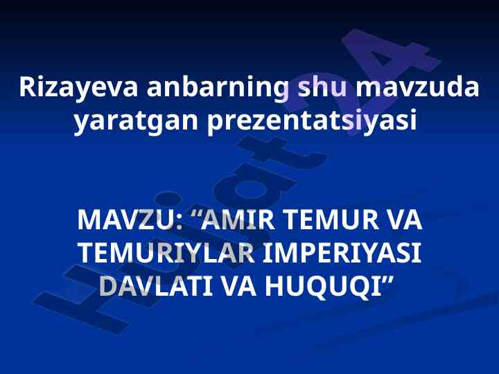 Amir temur va temuriylar imperiyasi davlati va huquqi