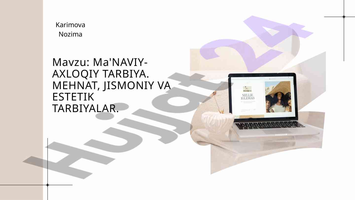 Ma'naviy-axloqiy tarbiya va mehnat turlari