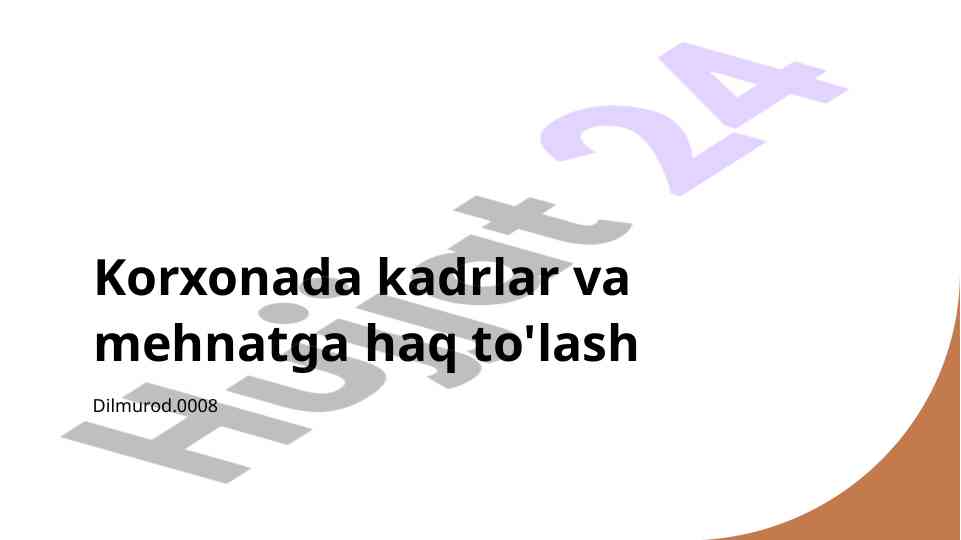 Kadrlar boshqaruvi tizimlari va mehnatga haq to'lash