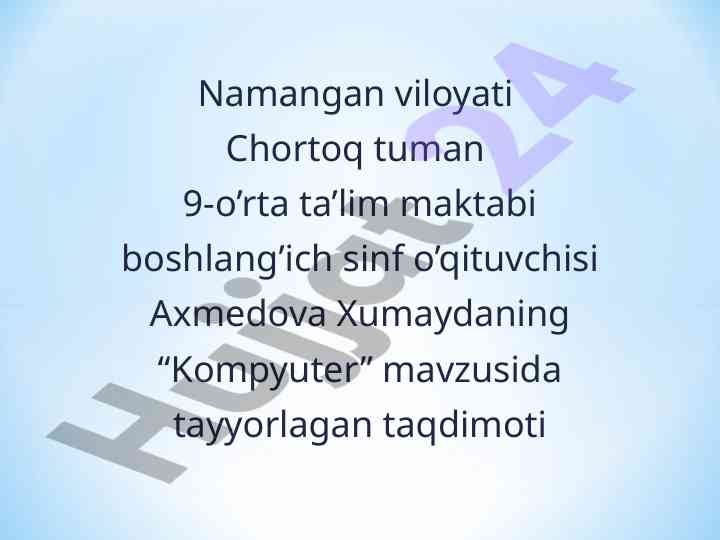 Kompyuter haqida bilish va do’stlashish