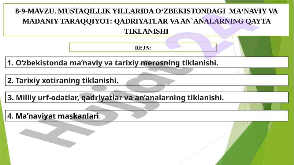 Maqsadli tarixiy xotira va qadriyatlar tiklanishi
