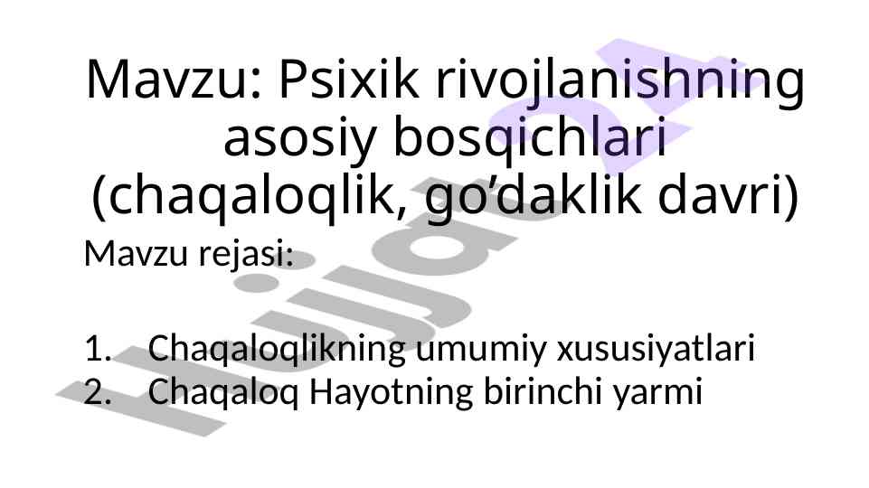 Psixik rivojlanishning asosiy bosqichlari