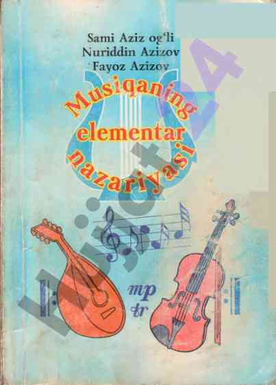 Musiqaning elementar nazariyasi haqida o‘quv qo‘llanma
