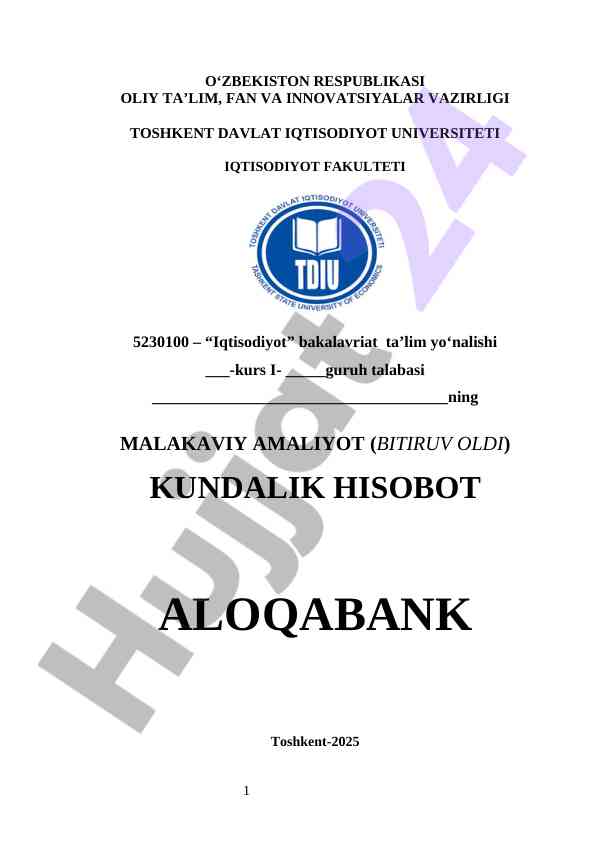 ALOQABANK  MALAKAVIY AMALIYOT (BITIRUV OLDI)   KUNDALIK HISOBOT      ALOQABANK AMALIYOT HISOBOTI 