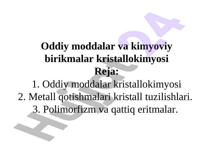 Kristallokimyo: oddiy moddalar va birikmalar