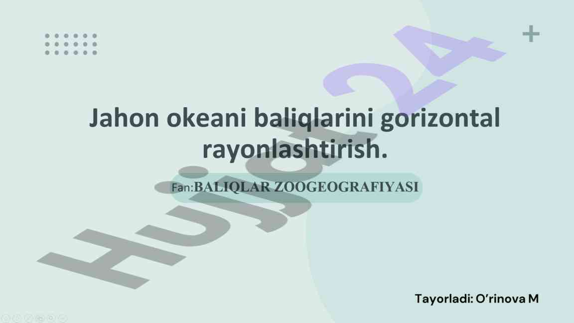 Baliqlarning gorizontal rayonlashtirilishi okeanlarda