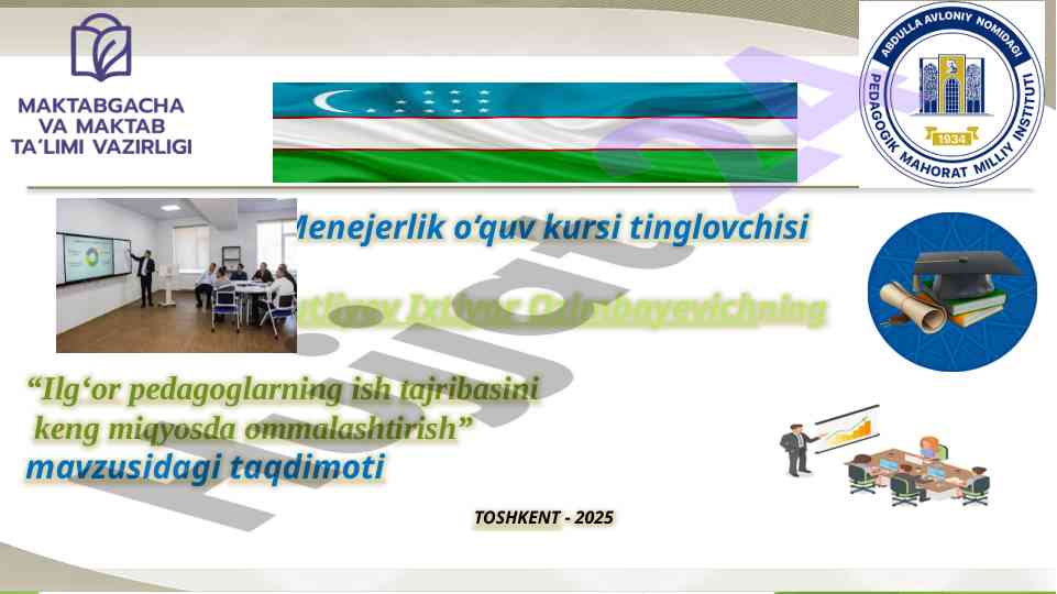 Ilg‘or pedagoglarning ish tajribasini ommalashtirish