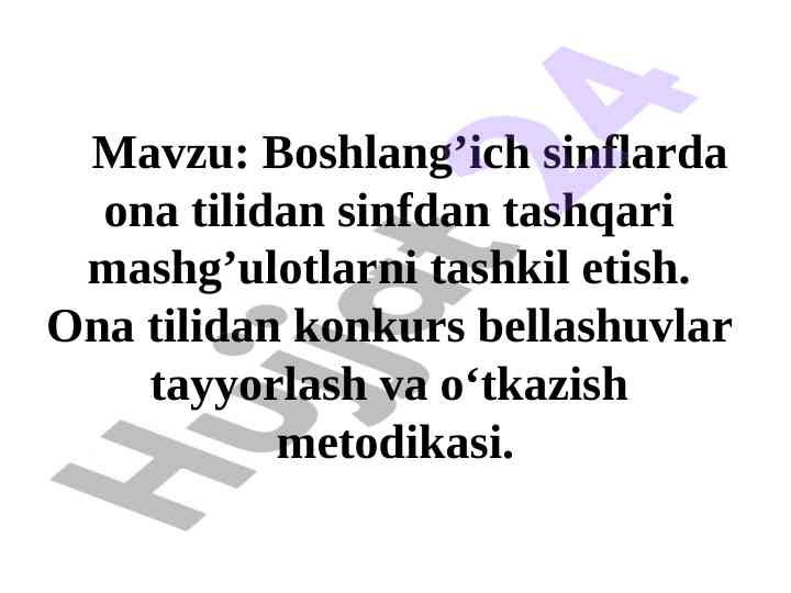 Boshlang'ich sinflarda ona tilidan mashg'ulotlar