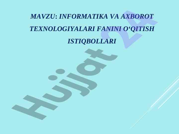 Informatika va axborot texnologiyalari fanini o‘qitish
